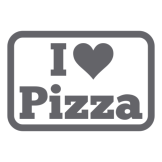 I Love Pizza Decal (Grey)